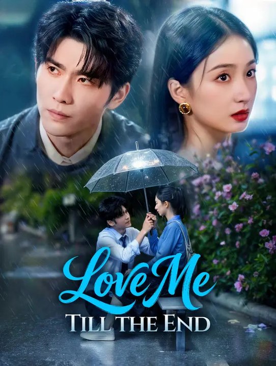 Love Me Till the End | Komplette Serie | Short Drama Deutsch