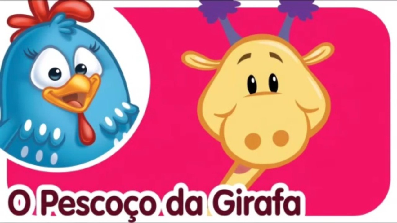 O Pescoço Da Girafa | Galinha Colorida | Canções E Rimas Em Portugal