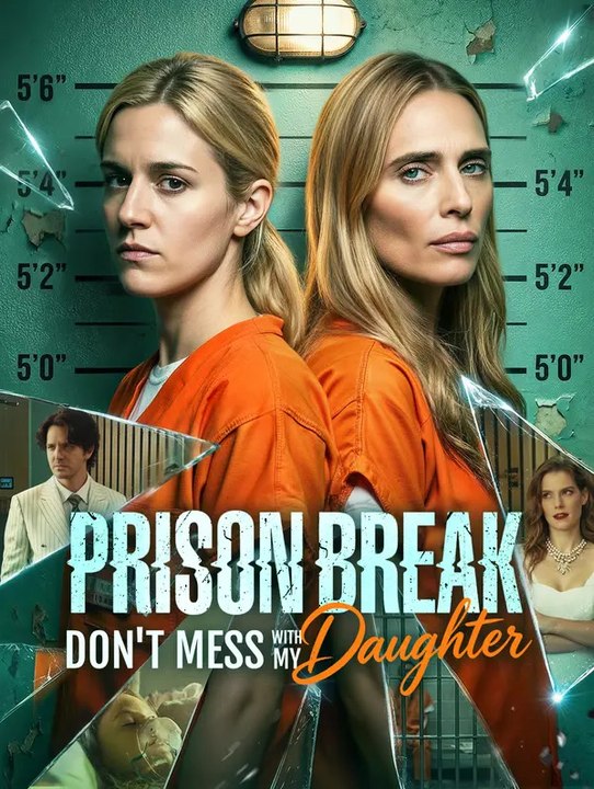 Prison break: don't mess with my daughter | komplette serie | short drama deutsch