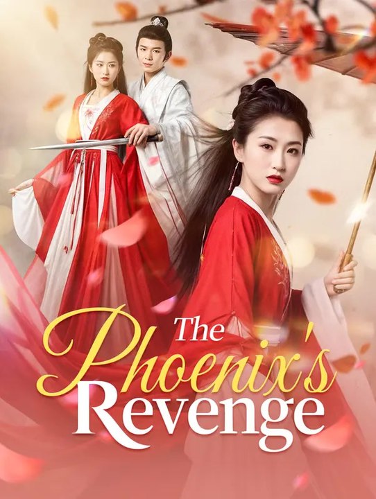 The Phoenix's Revenge | Série Completa | Short Drama Português