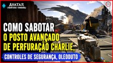 Avatar Frontiers of Pandora, Como sabotar o Posto Avançado de Perfuração Charlie | Super-dica