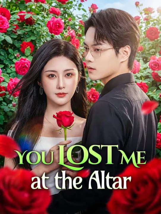 You Lost Me at the Altar | Komplette Serie | Short Drama Deutsch
