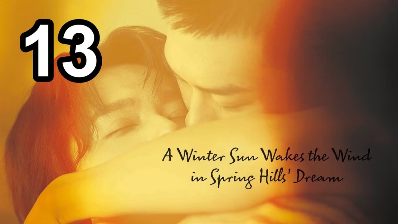 A Winter Sun Wakes the Wind in Spring Hills Dream 13 English - FULL MOVIE