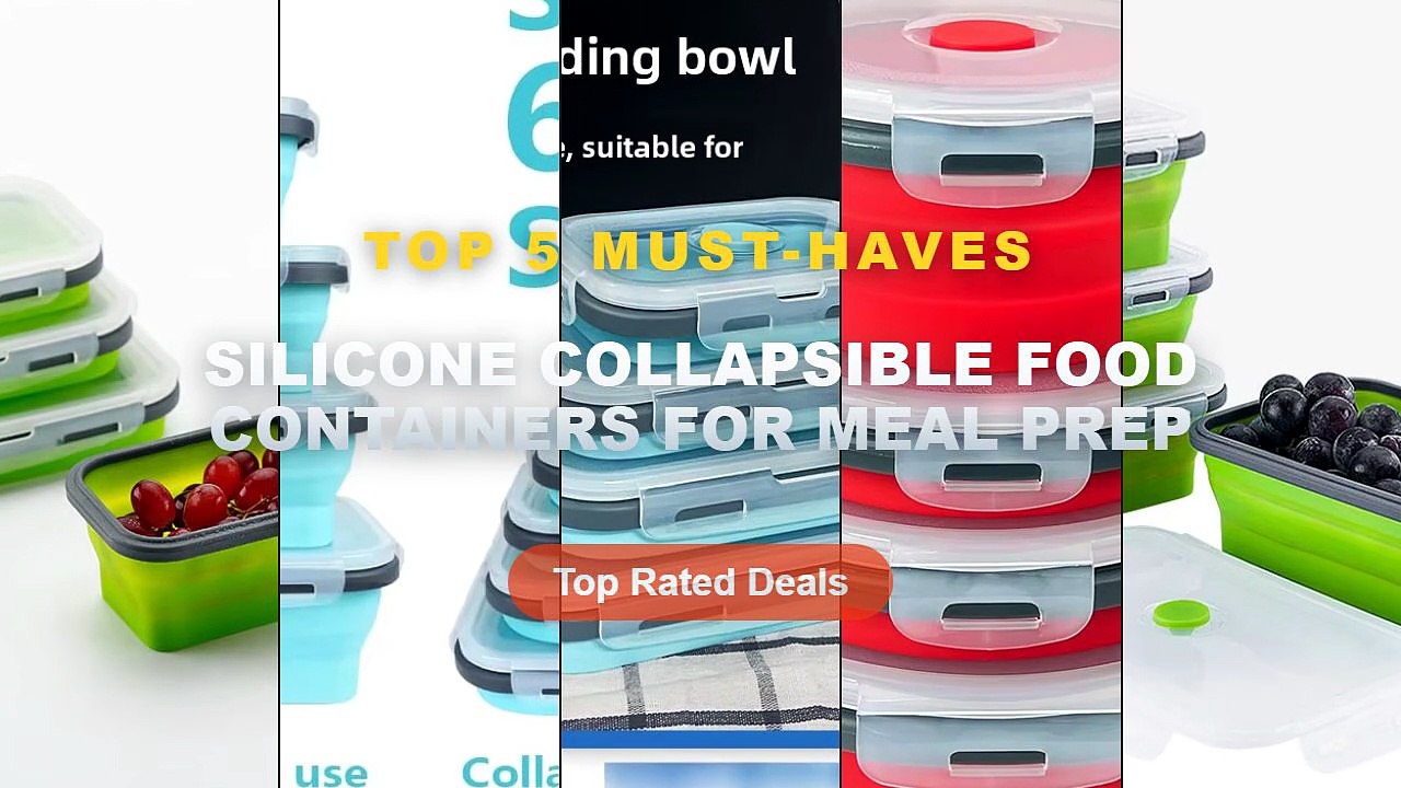 Silicone Collapsible Food Containers For Meal Prep: Top 5 Best Sellers