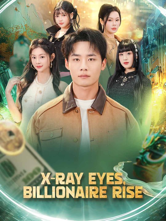 X-Ray Eyes, Billionaire Rise (English-dubbed) Full Story Part 1/4 | Short Drama