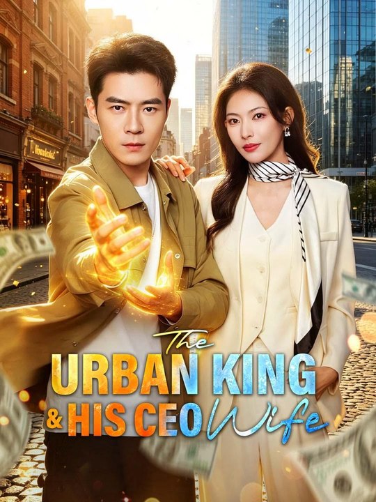 🔥TOP TREND NOW🔥 The Urban King & His CEO Wife - Drama