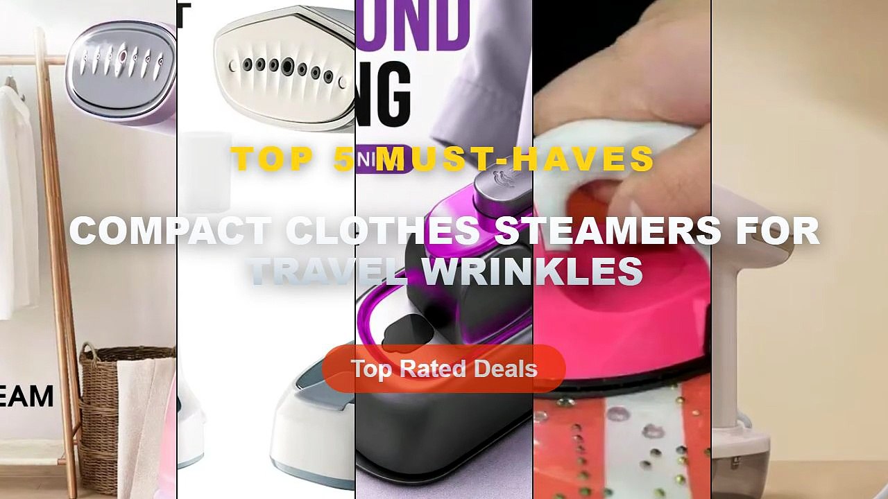 Ultimate Guide to the Best Compact Clothes Steamers For Travel Wrinkles