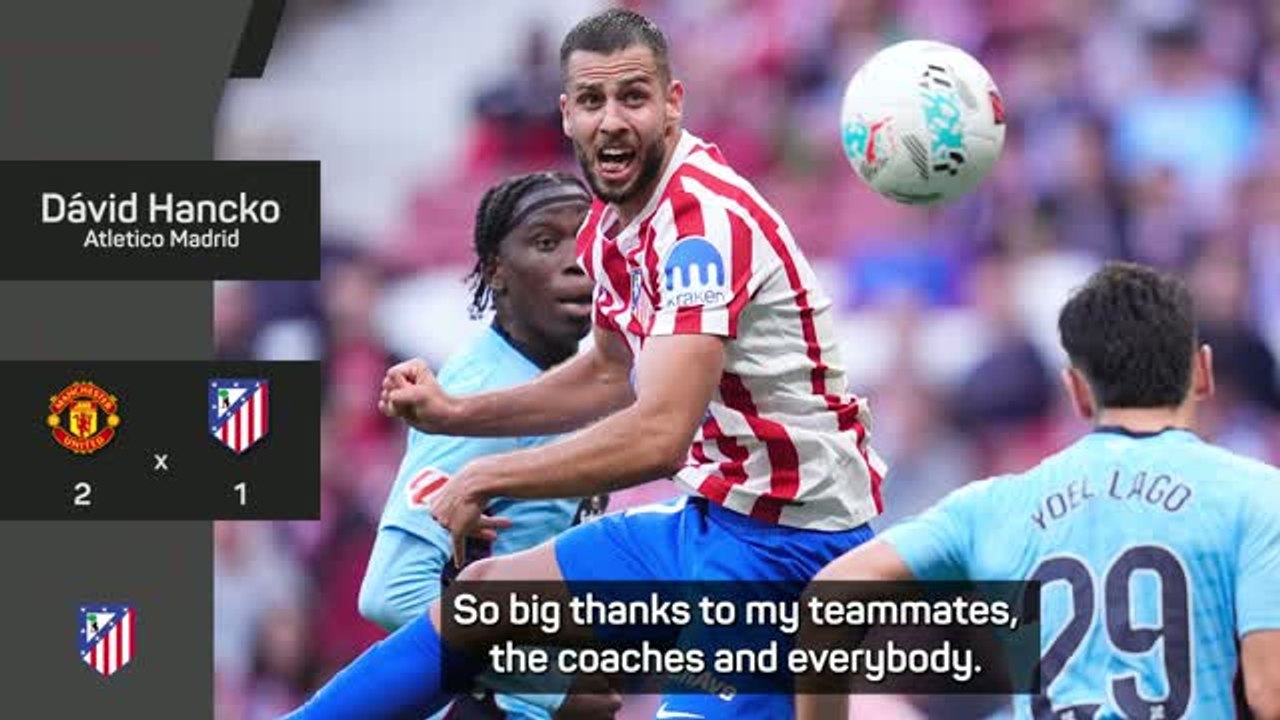 Atletico Madrid's Iron Man Hancko hungry for trophies