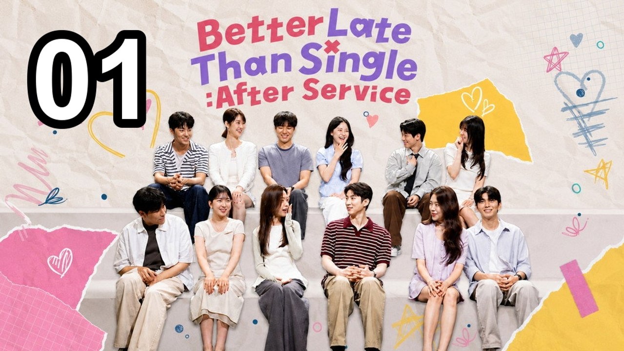 🛸 Better Late Than Single: After Service - Episode 1 ✨ Asian Drama TV
