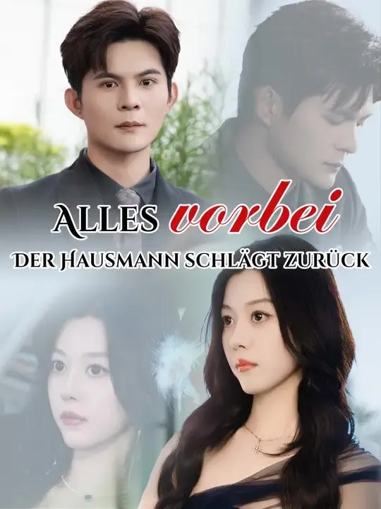 Alles vorbei - Der Hausmann schlägt zurück - Teil 1/1 | Folgen 1-50
