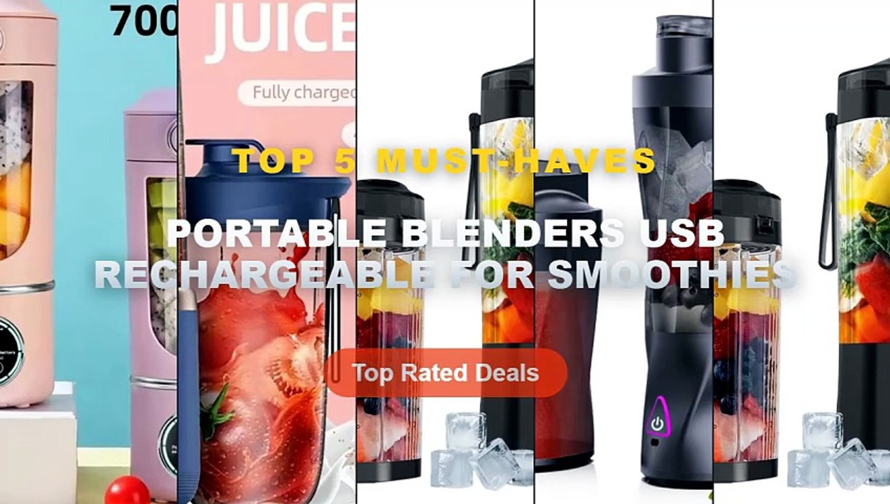 Ultimate Guide to the Best Portable Blenders USB Rechargeable For Smoothies - New Portable Juice Maker Blender for Shake...