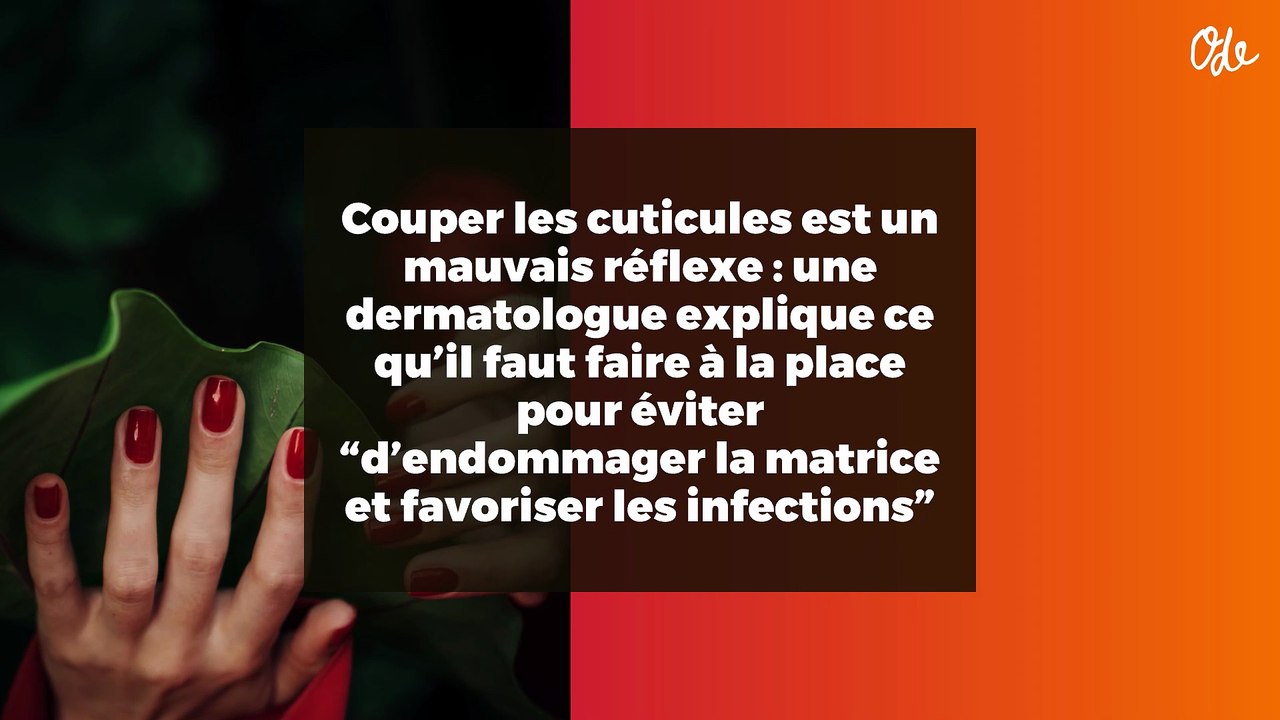 Couper les cuticules est un mauvais réflexe : une dermatologue explique ce qu’il faut faire à la place pour éviter “d’endommager la matrice et favoriser les infections”