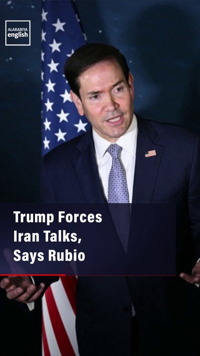 Trump Forces Iran Talks,  Says Rubio