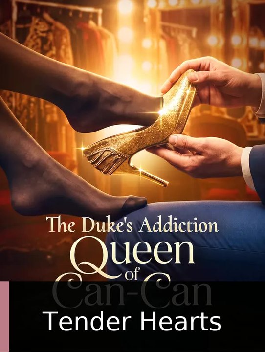 The Duke's Addiction: Queen of Can-Can | Tender Hearts