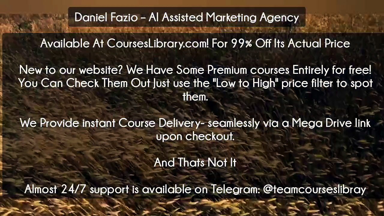 (Courseslibrary.com)Daniel Fazio – AI Assisted Marketing Agency