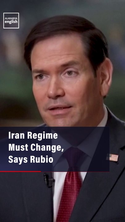 Iran Regime Must Change, Says Rubio