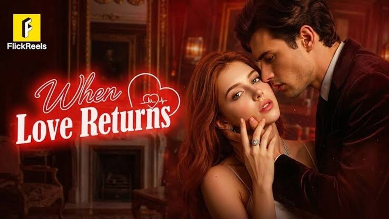 When Love Returns AI Drama