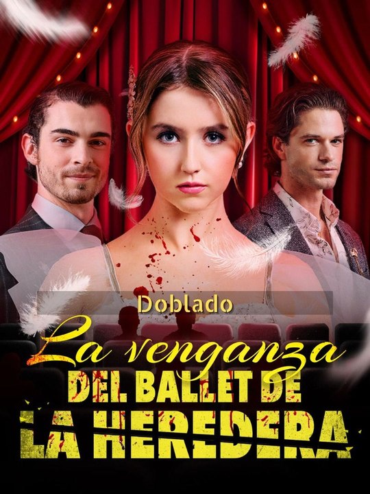 (Doblado)La venganza del ballet de la heredera En Español