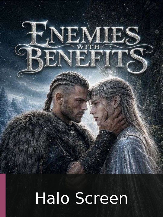 Enemies With Benefits | Halo Screen
