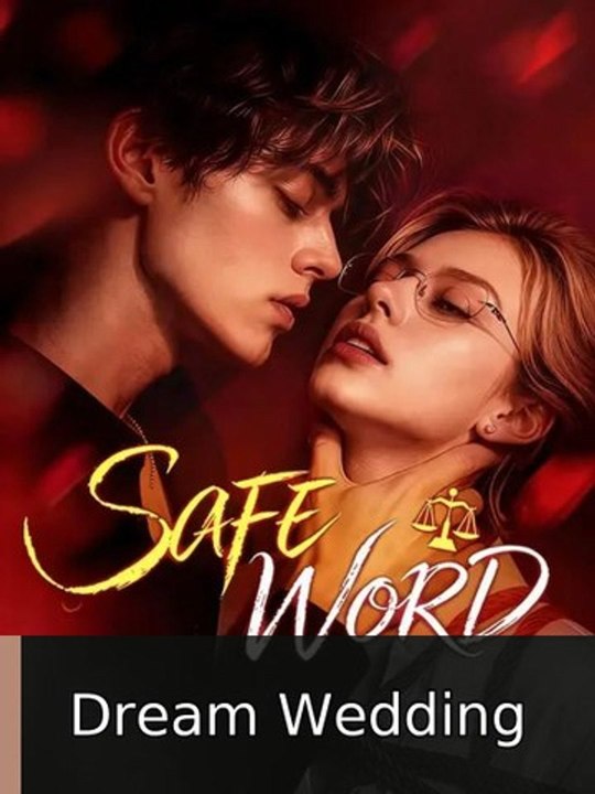 Safeword - Full | Dream Wedding