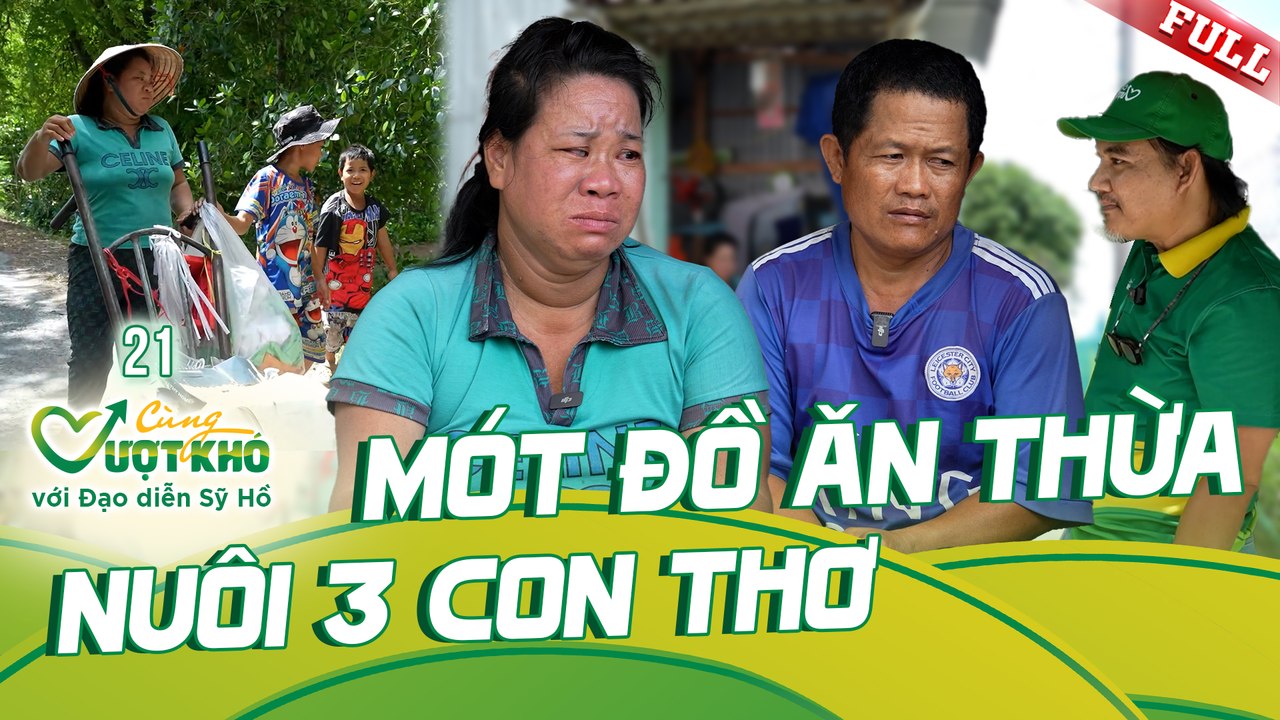 Cùng Vượt Khó với Đd Sỹ Hồ 21