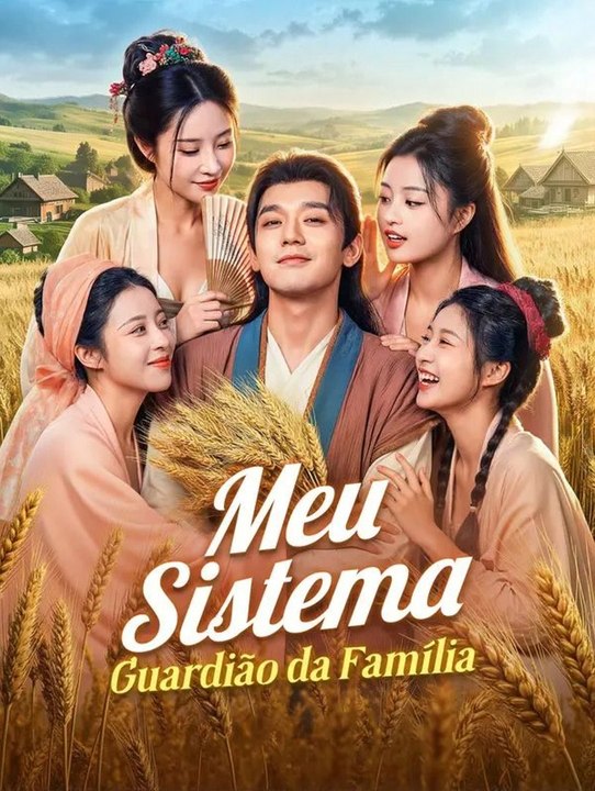 Meu Sistema Guardião da Família(Dublado) - Parte 1/2 | Episodios 1-35