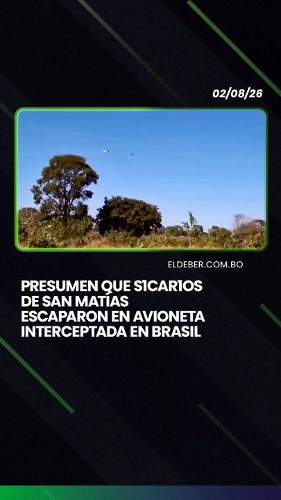 Presumen que s1car1os de San Matías escaparon en avioneta interceptada en Brasil