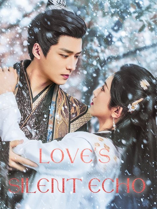 Love's Silent Echo Eng Sub