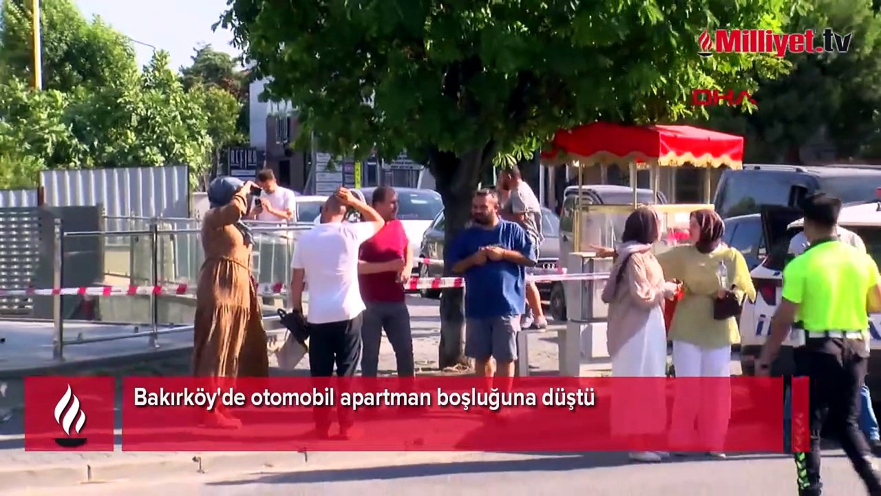 Bakırköy'de otomobil apartman boşluğuna düştü