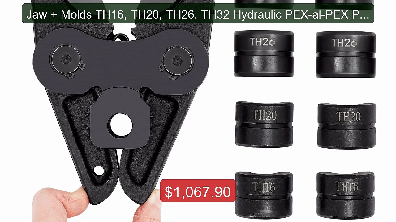 Jaw + Molds TH16, TH20, TH26, TH32 Hydraulic PEX-al-PEX Pipe Crimpi... -- Top Rated 2026 | Buy Now!