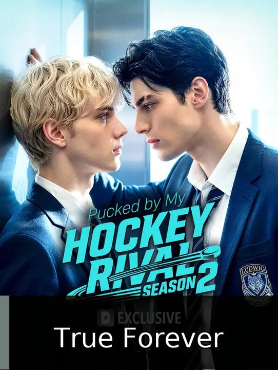 Pucked by My Hockey Rival Season 2 | True Forever