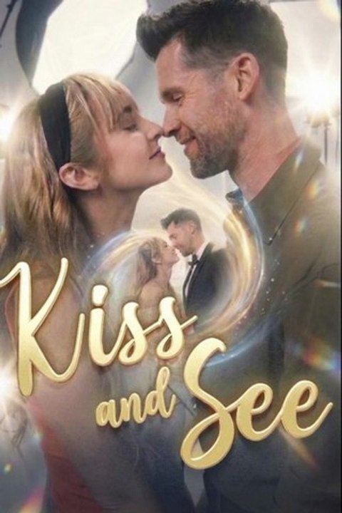 Kiss and See (2026) - FULL