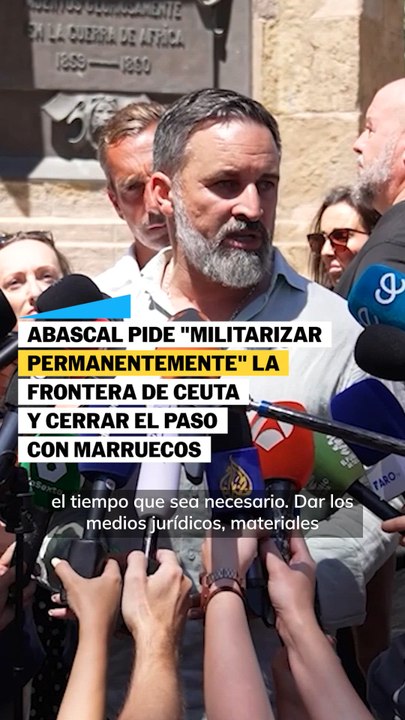 Abascal pide "militarizar permanentemente" la frontera de Ceuta