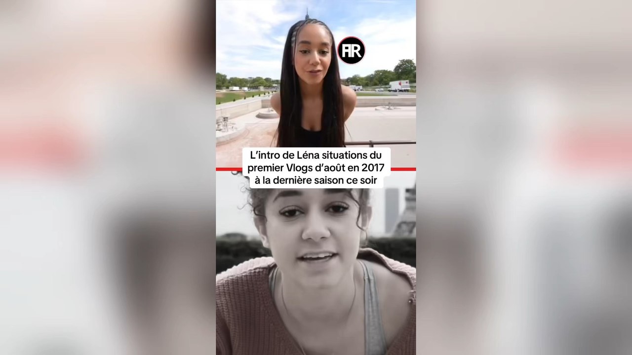 L’intro de Léna situations du premier Vlogs d’août à la dernière saison.