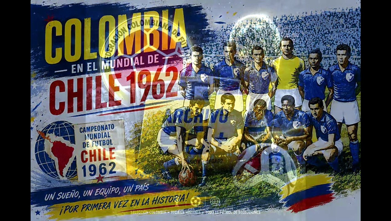 COLOMBIA RUMBO A CHILE 1962 - El Debut Mundialista