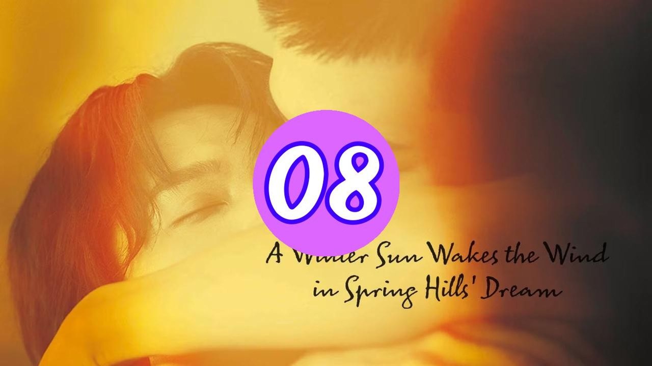 A Winter Sun Wakes the Wind in Episode 8 Engsub