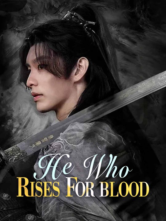 He Who Rises for Blood Engsub