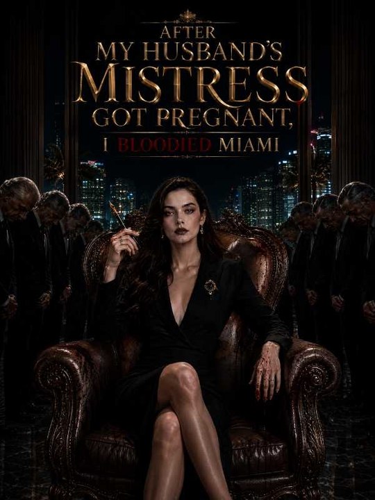 After My Husband's Mistress Got Pregnant, I Bloodied Miami (FULL)