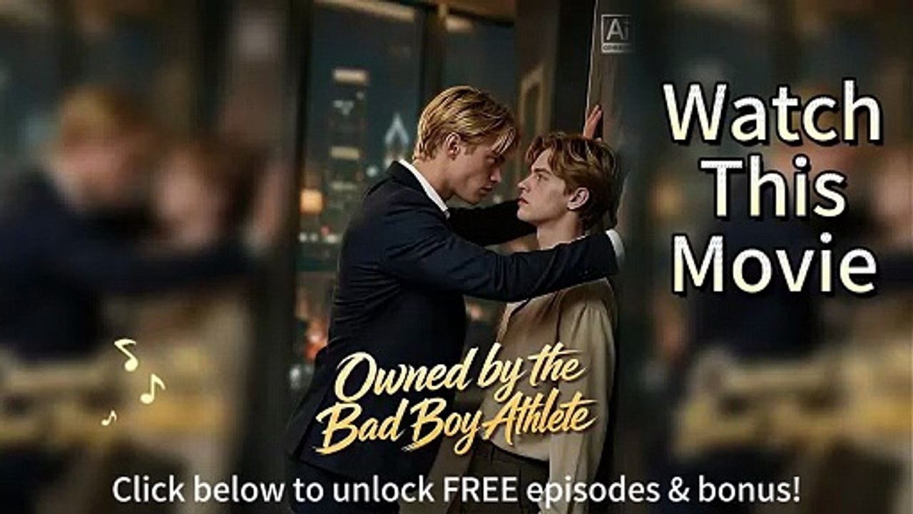 🏊 Owned by the Bad Boy Athlete HD Episodes [Full Movie]