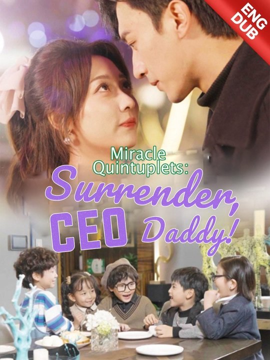 [DUBBED] Miracle Quintuplets Surrender, CEO Daddy | Short Drama Full HD 1080p #AGS