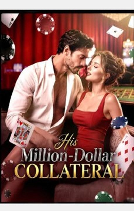 His Million-Dollar Collateral- Drama FULL MOVIES ENGLISH SUB