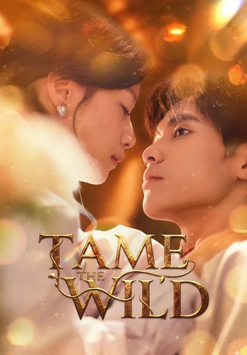 Tame the Wild | Full Series | Short Drama English