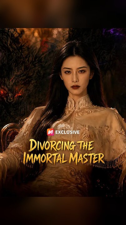 Divorcing the Immortal Master Ns FULL DRAMA Complete 🌟 Premium Short Drama EN