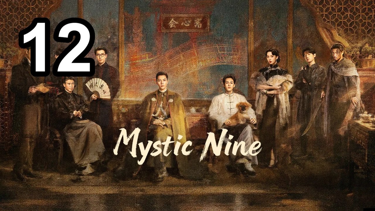Mystic Nine (2026) - Episode 12 English Sub | Asian Series EN SUB