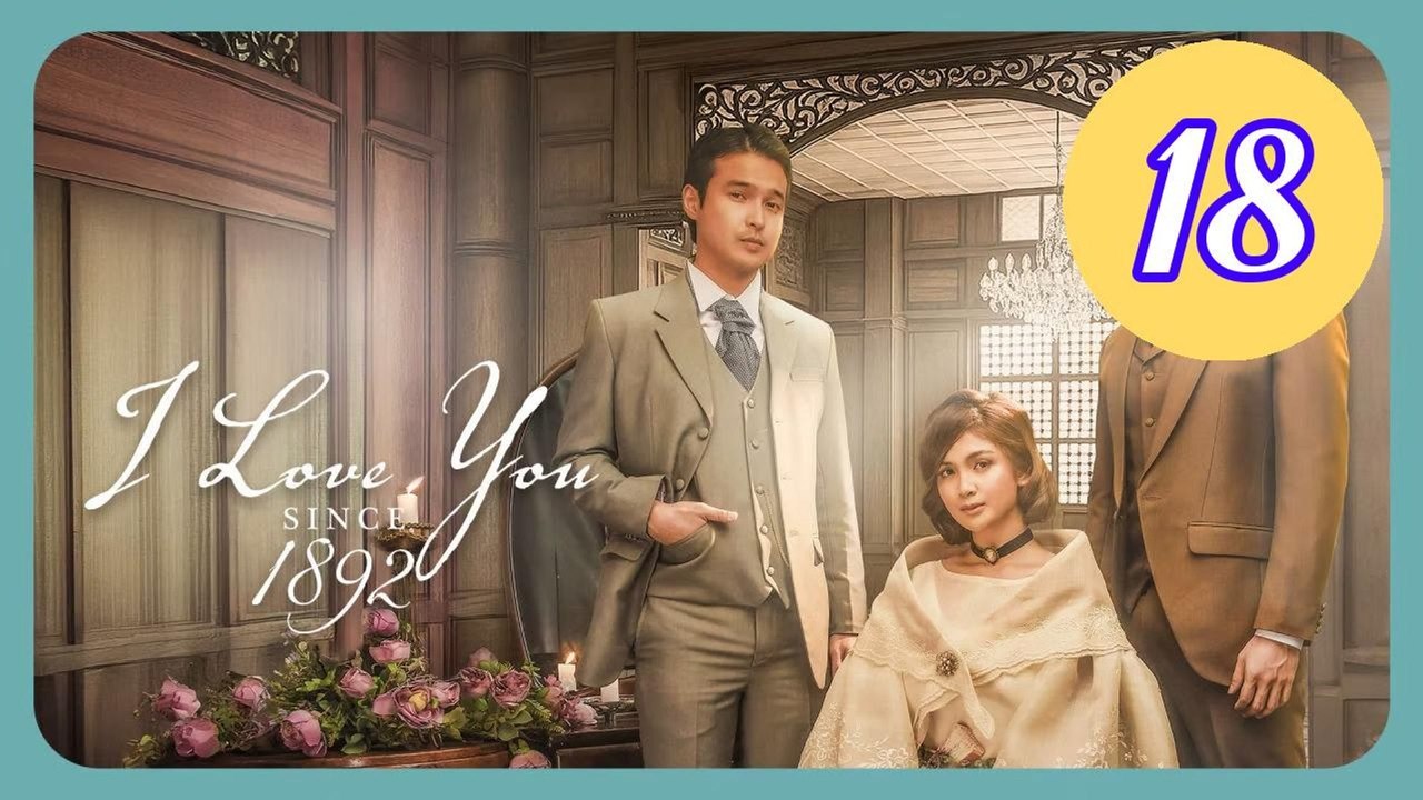 I Love You Since 1892 Episode 18 Engsub