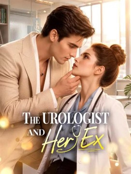 The Urologist and Her Ex | Full Series | Short Drama English