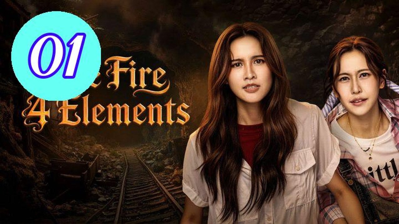 The Fire 4 Elements Episode 1 Engsub