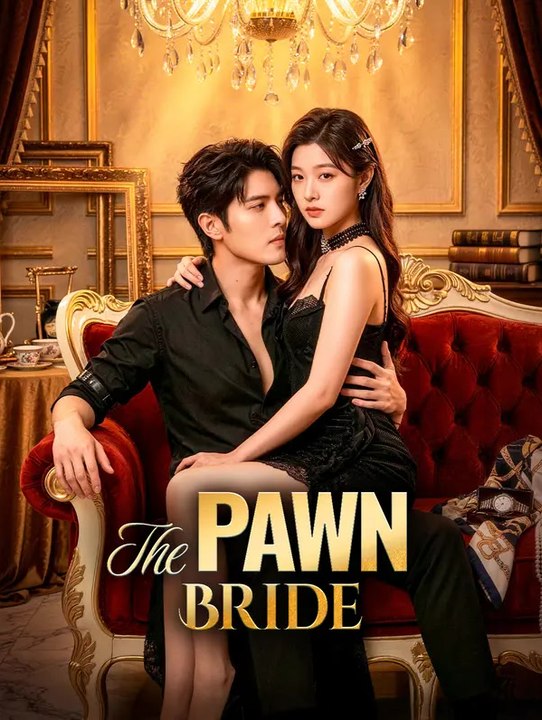 The Pawn Bride | Komplette Serie | Short Drama Deutsch