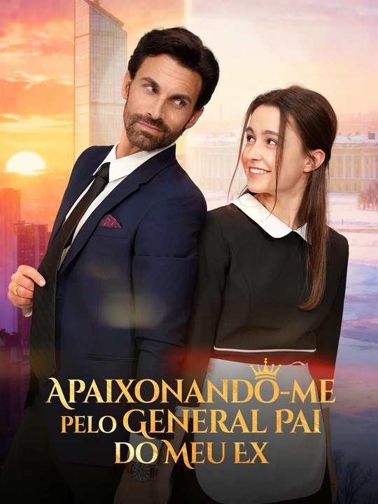 Apaixonando-me pelo General Pai do Meu Ex Série Completa
