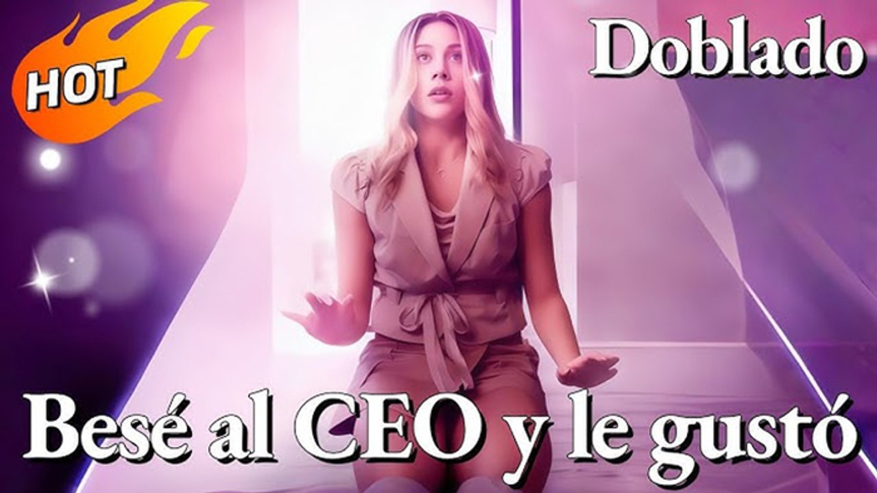 Besé al CEO y le Gustó | Comedia Romántica Completa en Español | Raven.Motion